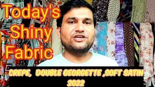 katran market mangolpuri, shiny Crepe,double Georgette,Soft Saten, Trends 2022