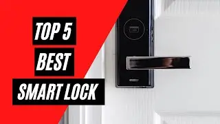 ✅The Best 5 SMART LOCKS✅ - 2021