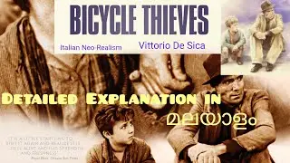 Bycycle Thieves & Italian Neo-Realism മലയാളം Explanation