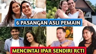 6 PASANGAN ASLI PEMAIN SINETRON MENCINTAI IPAR SENDIRI DI RCTI