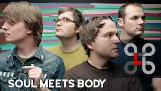 Soul Meets Body LOOPED