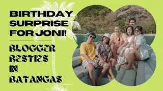 BLOGGER BESTIES In Batangas! Surprise Joni! | Patricia Prieto