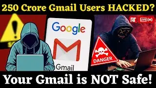 250 करोड़ Gmail अकाउंट्स पर साइबर हमला! | Google का बड़ा अलर्ट | ShinyHunters Hack