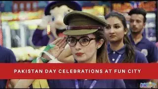 Pakistan Day Celebrations at Fun City!