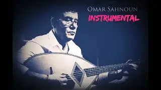 Omar Sahnoun - Instrumental Chaabi ⵣ