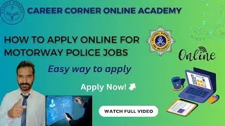 How to apply in Motorway Jobs 2024 | Easy way to apply yourself | Amjad Kalwar | Career Corner