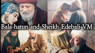 Bala Hatun and Sheikh Edebali❤VM💞(on request). baba ve kiz❤
