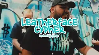 Leatherface Cypher featuring RedXLion, Kemic, Trixx Da Don, Mo Flow, Joey Doughnuts