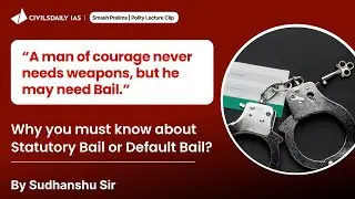 Know Your Rights! When can an individual get Statutory Bail? What did Supreme Court Say on Bail UPSC