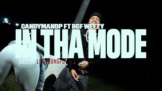 CandyMandp ft. BGF Lweezy &ndash; In Tha Mode (Official Music Video) | Dir. by LivefromSPOV