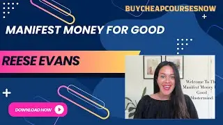 Manifest Money For Good by Reese Evans