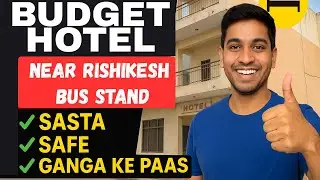 Budget Hotel Rishikesh Near Bus Stand / Rishikesh Hotel with Cost / Cheapest Hotel in Rishikesh vlog