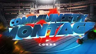 Cobra Community Montage 2 💙