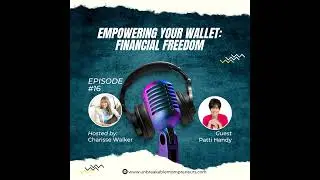 Empowering Your Wallet: Financial Freedom with Coach Patti Handy