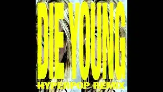 Ke$ha &mdash; Die Young (Sssaraphene Hyperpop remix)