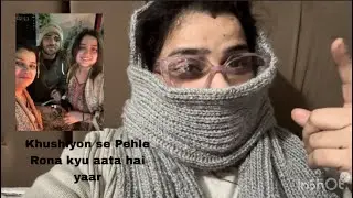 Khushiyon se Pehle Rona kyu aata hai yaar…..