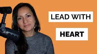 Lead with Heart: The Truth About Compassionate Leadership||@LorenaLogozBrandswithCharacter