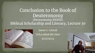 Biblical S&L 30: Conclusion to the Book of Deuteronomy and the Pentateuch