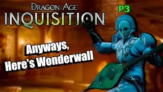 Dragon Age: Inquisition (Multiplayer) | Part 2