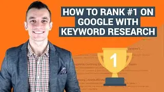 How to Rank #1 on Google with Keyword Research [3 Step Blueprint]