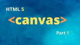 Start with HTML5 canvas