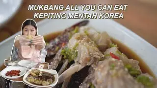 MUKBANG KEPITING MENTAH ALA KOREA