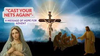 STORIES OF SAINTS: A Catch Beyond Expectation &mdash; Trusting Jesus Brings Miracles