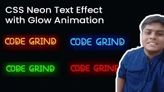 4 Coloured Neon Text Effect and Animation using CSS. Complete tutorial | Code Grind