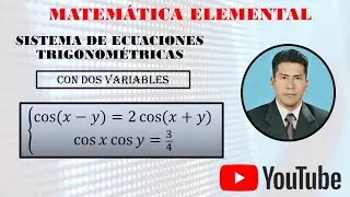 Sistema de ecuaciones trigonométricas con dos variables