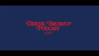 DENTAL BRUSHUP PODCAST EP2: Opportunities with RADCS, During and After Dental School w/ Dr Maria