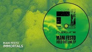 Mani Festo - Immortals