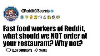 Fast food workers of Reddit, what should we NOT order at your restaurant? Why not? AskReddit