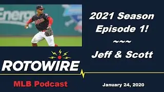 First Episode for 2021 with Jeff and Scott: Fantasy Baseball Podcast