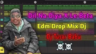Dil na diya x le beta edm Drop mix Flp Flm review |Krish ka gana sunega viral dialogue|Dj Tusar Tech