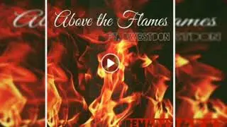 Remarxx Above The Flames ft Qwestdon
