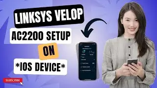 Linksys Velop AC2200 Setup on iOS Device
