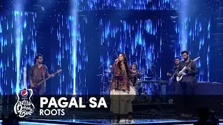 Roots | Pagal Sa | Episode 6 | Pepsi Battle of the Bands | Season 2