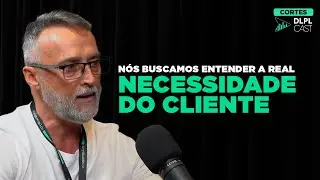 Vender &eacute; entender o que o cliente busca! - Luis Belisanda | Cortes DLPL