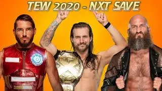 TEW 2020 RELEASE DAY STREAM || NXT SAVE