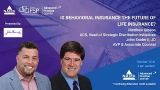 Behavioral Insurance: FSP-NAIFA Advanced Practice Center Webinar