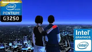 Mirror's Edge Intel HD Graphics (G3250) Супербюджетный ПК