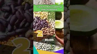 Top 5 Foods For Lowering Bad Cholesterol #shorts