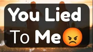 Current Thoughts And Feelings Of Your Person Love Messages You Lied &Tau;&omicron; Me