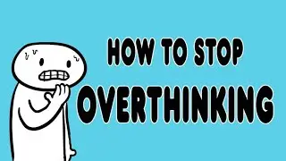 How to Stop Overthinking as an Introvert