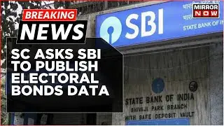Breaking News | Supreme Court Asks State Bank of India To Disclose Numbers Of Electoral Bonds