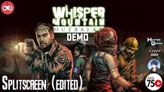 GAS KELARIN STAGE DEMO! - Whisper Mountain Outbreak Demo Co-op Splitscreen Gameplay (edited)