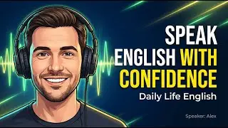 Speak English Confidently | Slow & Easy Daily English for Beginners (Episode 2)