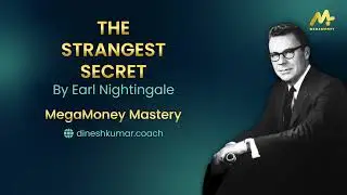 The Strangest Secret by Earl Nightingale | MegaMoney