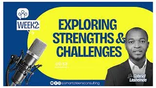 Week2: Exploring Strengths & Challenges || Parenting Journal  || Dr Gabriel Lasheinde