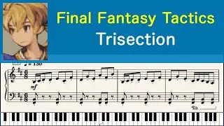 [ピアノ楽譜] Trisection - Final Fantasy Tactics (PS1)